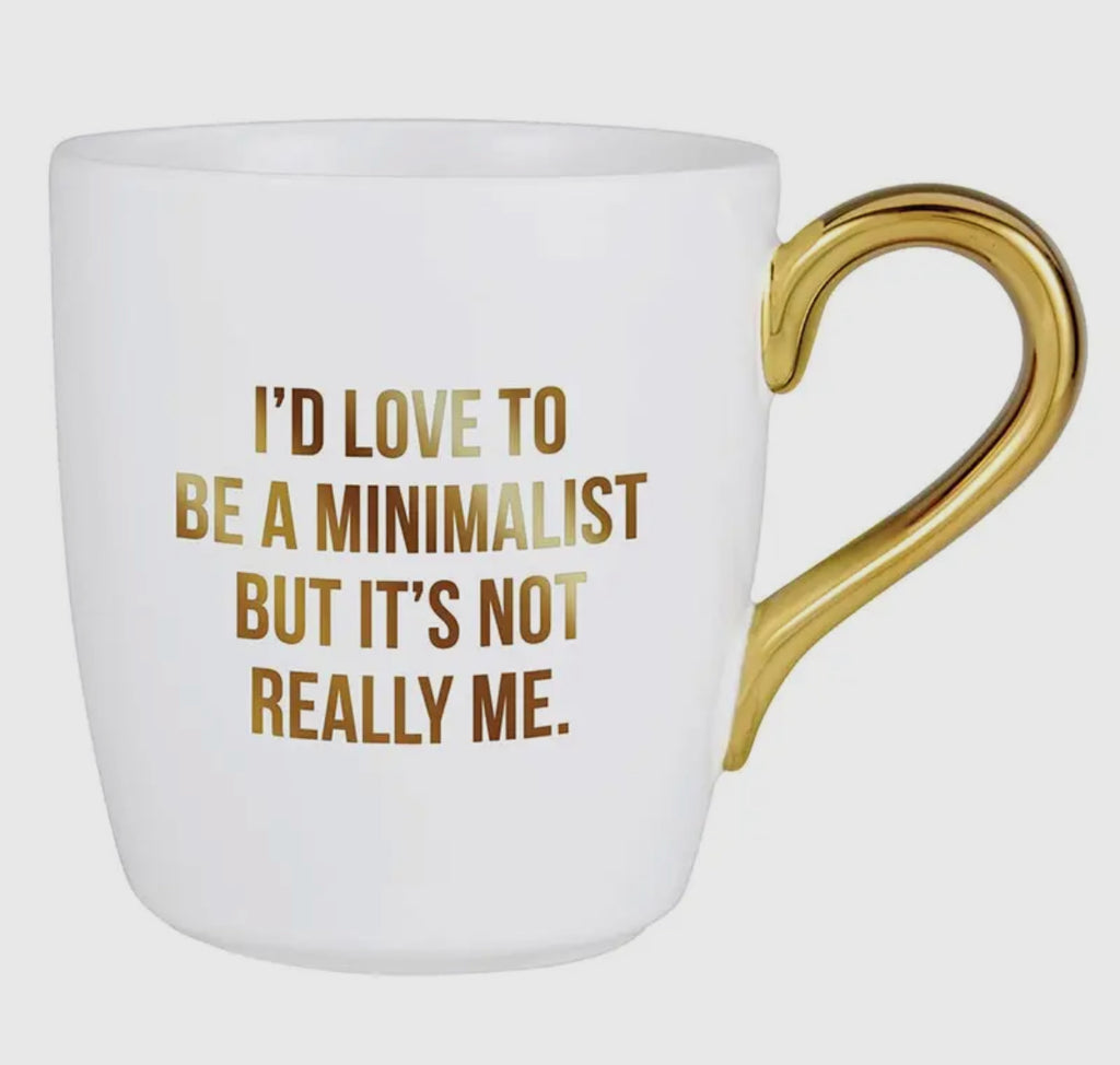 Exquisite "Minimalist... Not Really Me" Mug